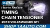 How To Install Timing Chain Tensioner 08 14 Volkswagen Gti